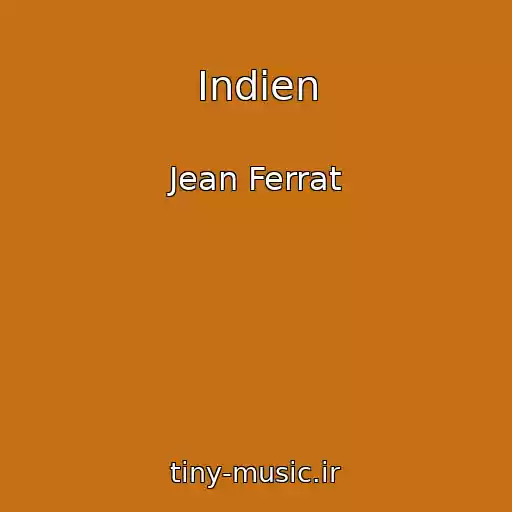 کاور آهنگ Indien از Jean Ferrat