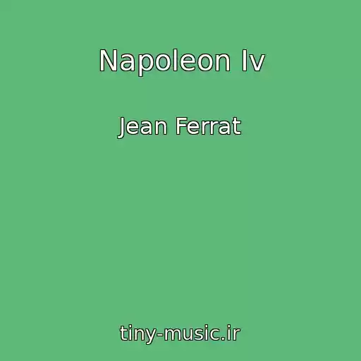 کاور آهنگ Napoleon Iv از Jean Ferrat