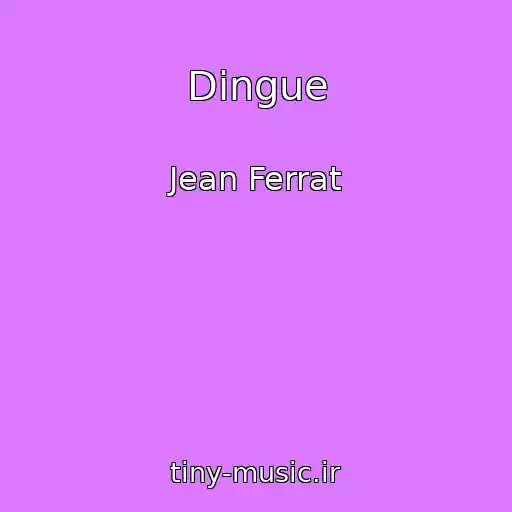 کاور آهنگ Dingue از Jean Ferrat