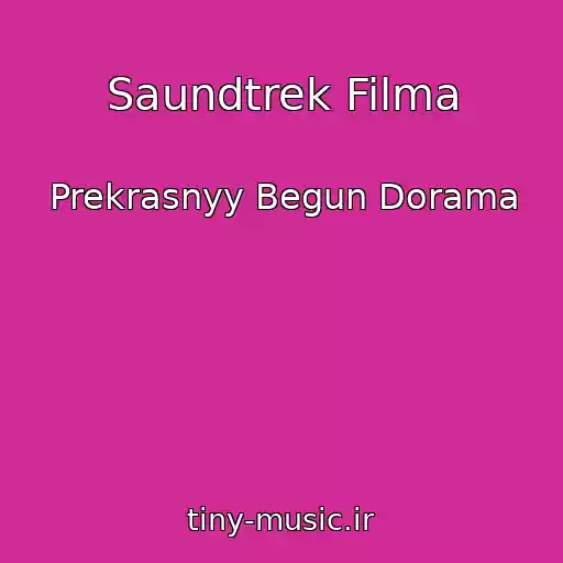 کاور آهنگ Saundtrek Filma از Prekrasnyy Begun Dorama