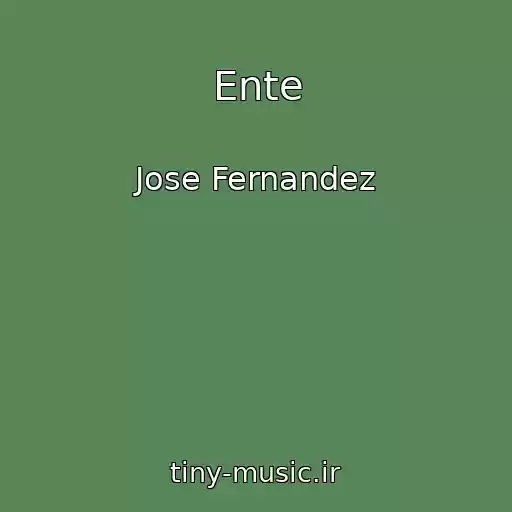 کاور آهنگ Ente از Jose Fernandez