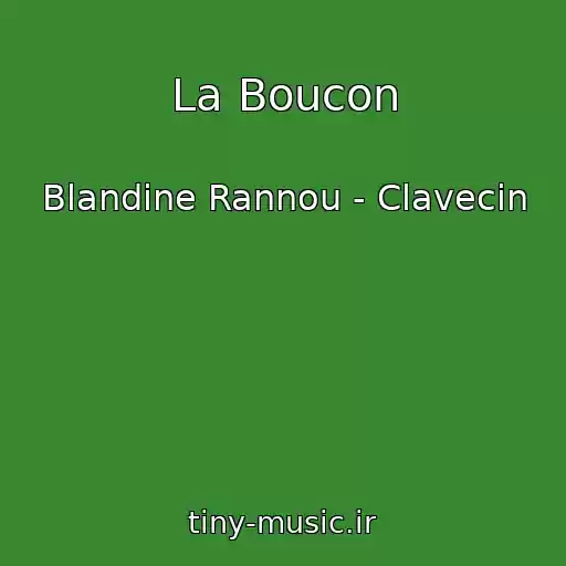 کاور آهنگ La Boucon از Blandine Rannou - Clavecin