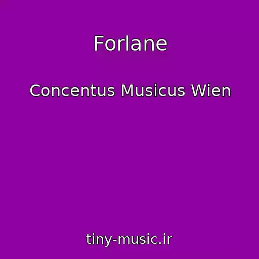 کاور آهنگ Forlane از Concentus Musicus Wien