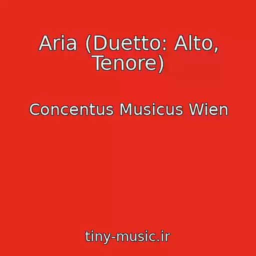 کاور آهنگ Aria (Duetto: Alto, Tenore) از Concentus Musicus Wien