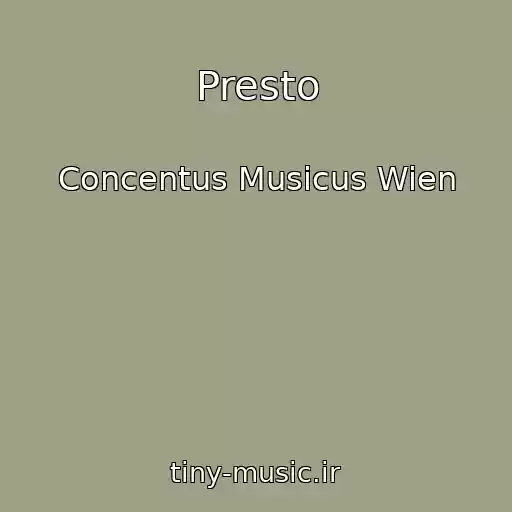 کاور آهنگ Presto از Concentus Musicus Wien