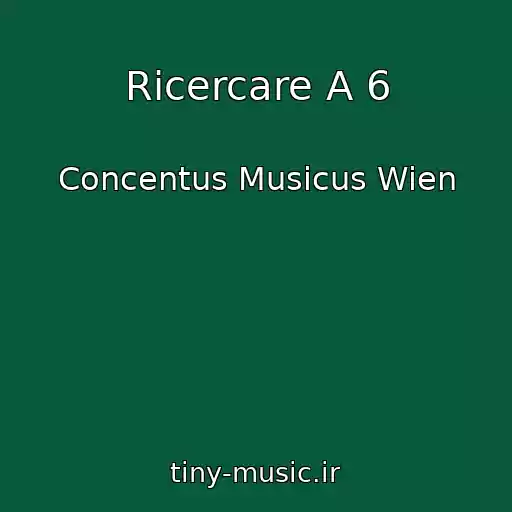 کاور آهنگ Ricercare A 6 از Concentus Musicus Wien
