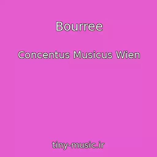 کاور آهنگ Bourree از Concentus Musicus Wien