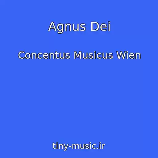 کاور آهنگ Agnus Dei از Concentus Musicus Wien