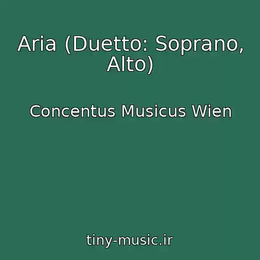 کاور آهنگ Aria (Duetto: Soprano, Alto) از Concentus Musicus Wien