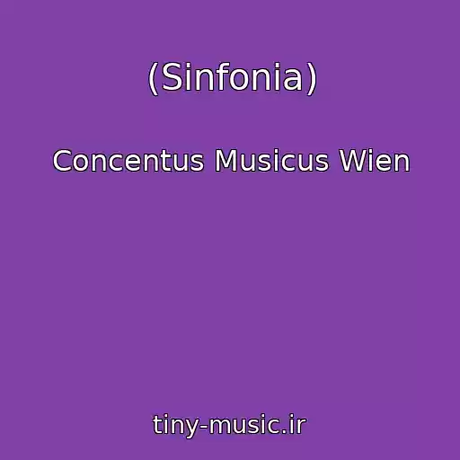 کاور آهنگ (Sinfonia) از Concentus Musicus Wien