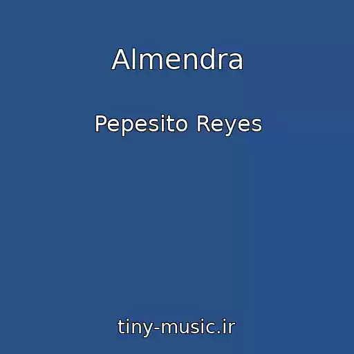 کاور آهنگ Almendra از Pepesito Reyes