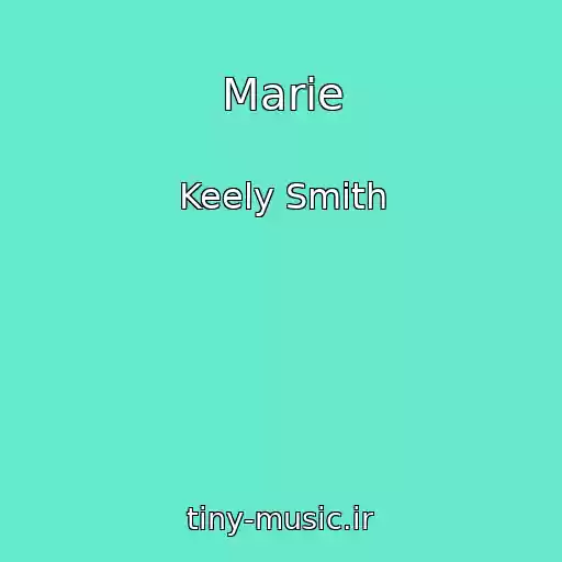کاور آهنگ Marie از Keely Smith