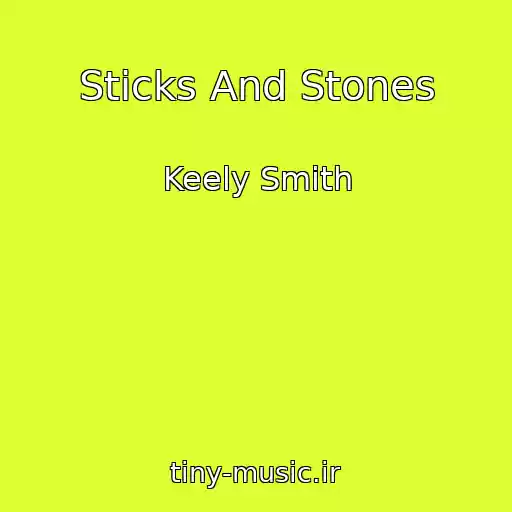 کاور آهنگ Sticks And Stones از Keely Smith