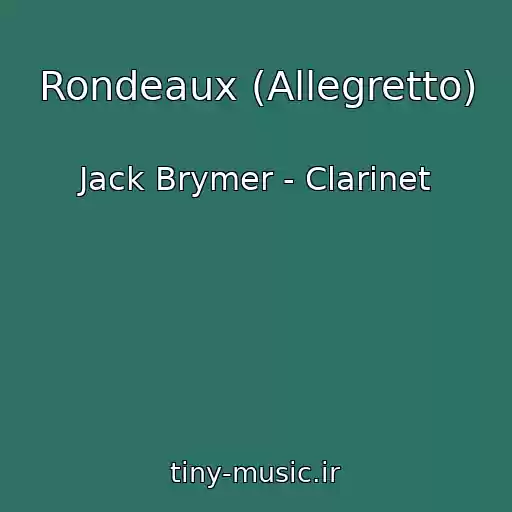 کاور آهنگ Rondeaux (Allegretto) از Jack Brymer - Clarinet