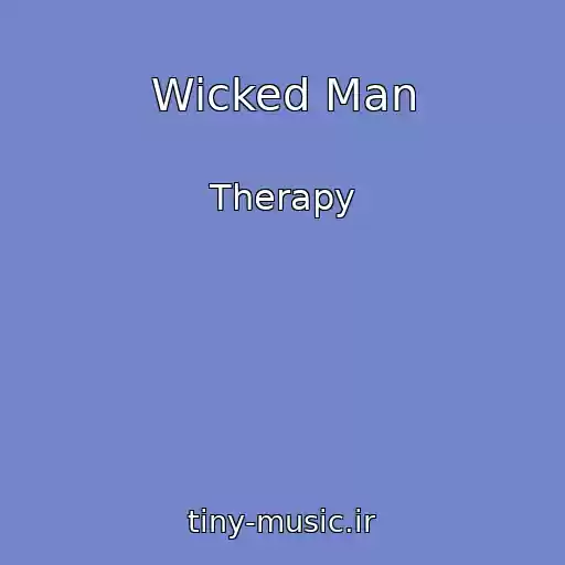 کاور آهنگ Wicked Man از Therapy