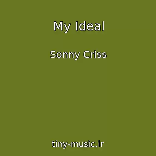 کاور آهنگ My Ideal از Sonny Criss