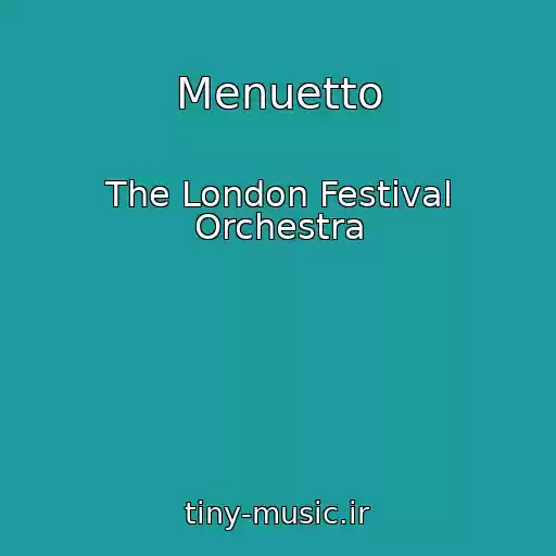 کاور آهنگ Menuetto از The London Festival Orchestra