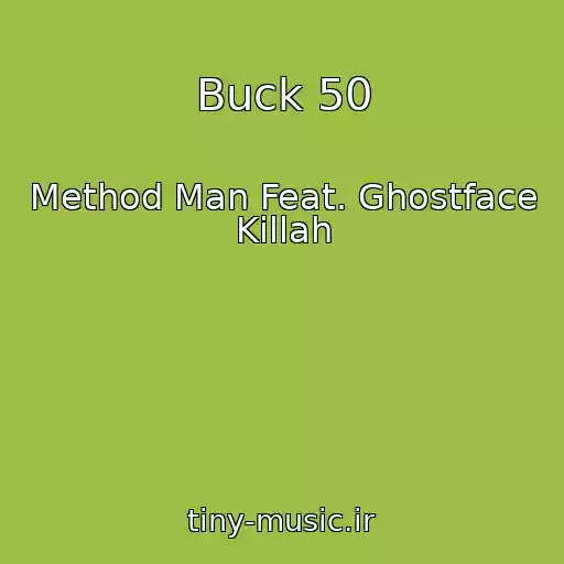 کاور آهنگ Buck 50 از Method Man Feat. Ghostface Killah