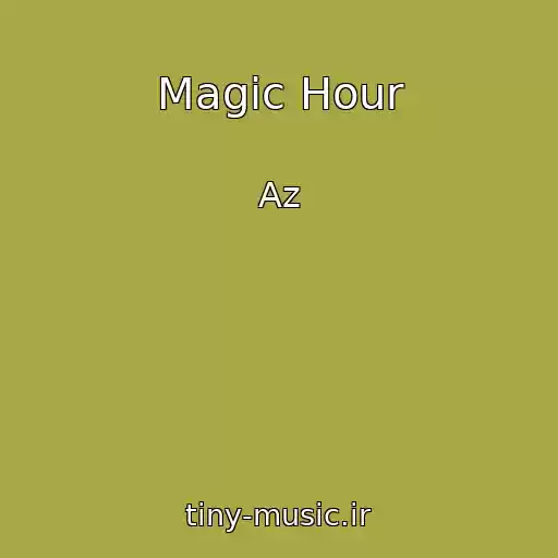 کاور آهنگ Magic Hour از Az