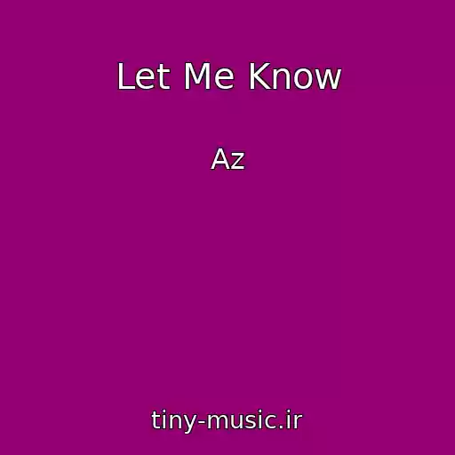 کاور آهنگ Let Me Know از Az