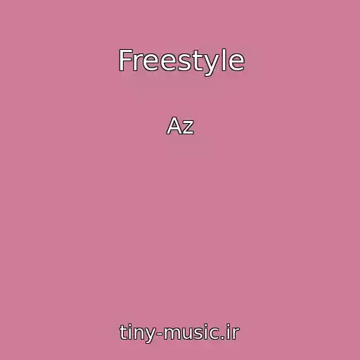 کاور آهنگ Freestyle از Az