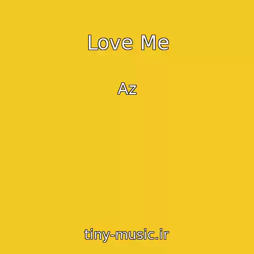 کاور آهنگ Love Me از Az