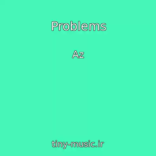 کاور آهنگ Problems از Az