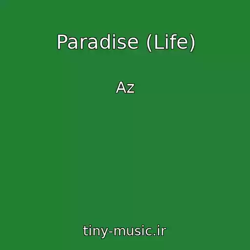 کاور آهنگ Paradise (Life) از Az