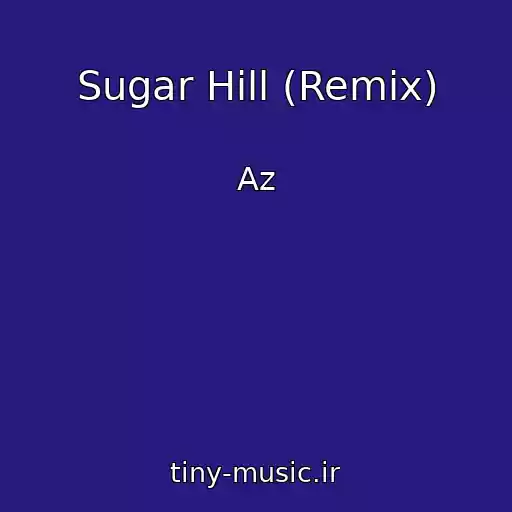 کاور آهنگ Sugar Hill (Remix) از Az