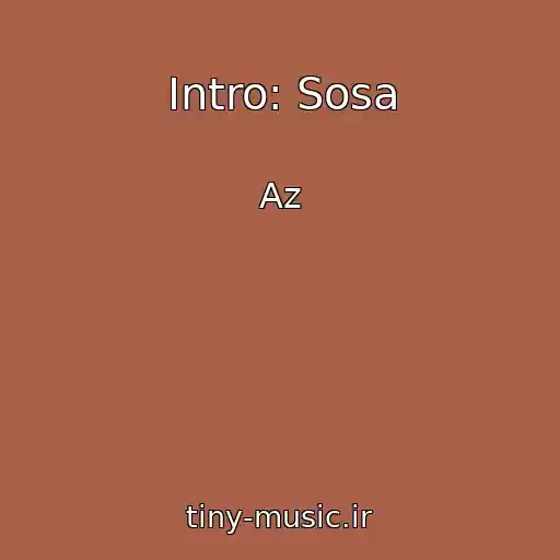 کاور آهنگ Intro: Sosa از Az