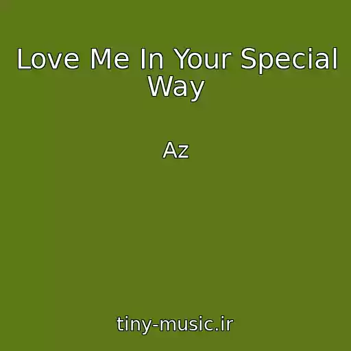 کاور آهنگ Love Me In Your Special Way از Az