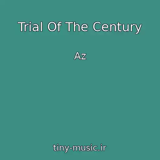 کاور آهنگ Trial Of The Century از Az