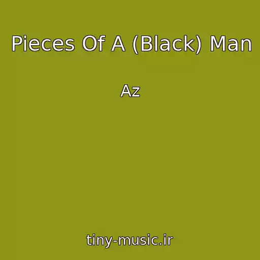 کاور آهنگ Pieces Of A (Black) Man از Az