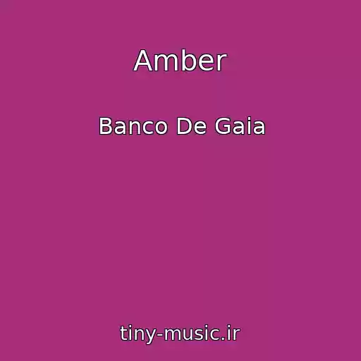 کاور آهنگ Amber از Banco De Gaia