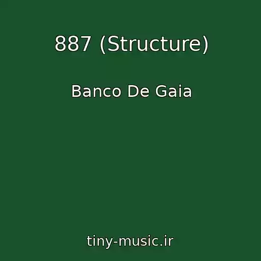 کاور آهنگ 887 (Structure) از Banco De Gaia
