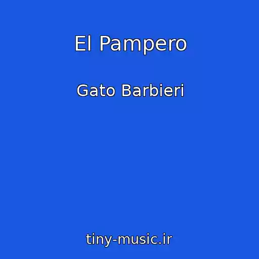 کاور آهنگ El Pampero از Gato Barbieri