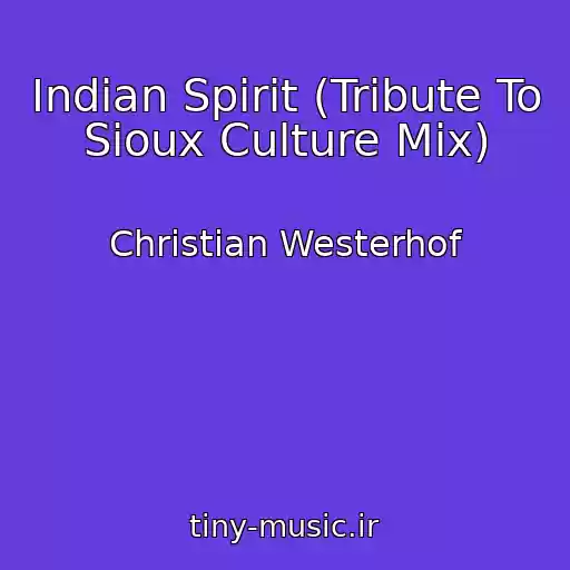 کاور آهنگ Indian Spirit (Tribute To Sioux Culture Mix) از Christian Westerhof