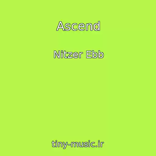 کاور آهنگ Ascend از Nitzer Ebb