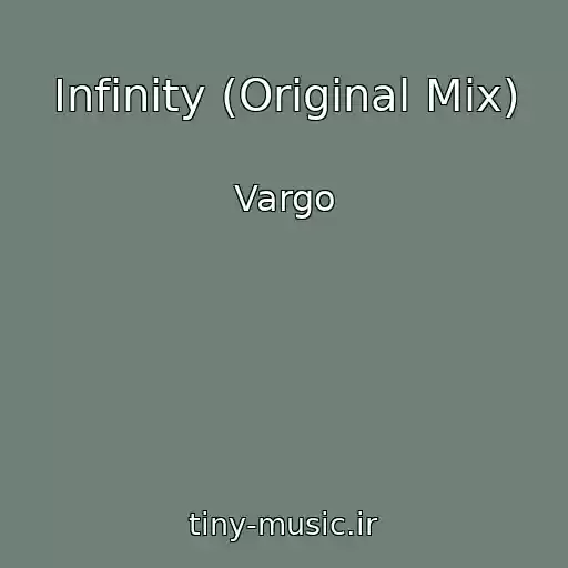 کاور آهنگ Infinity (Original Mix) از Vargo