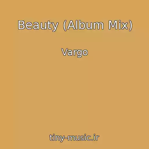 کاور آهنگ Beauty (Album Mix) از Vargo