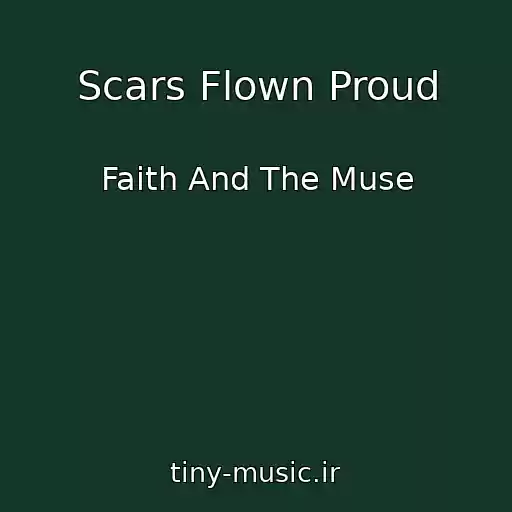 کاور آهنگ Scars Flown Proud از Faith And The Muse