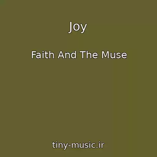 کاور آهنگ Joy از Faith And The Muse