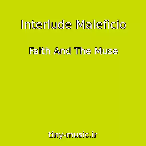 کاور آهنگ Interlude Maleficio از Faith And The Muse