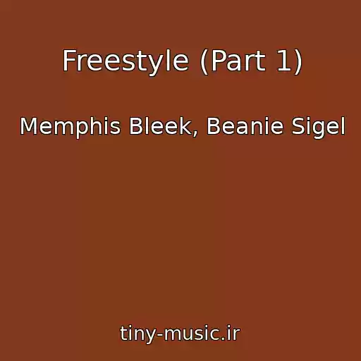 کاور آهنگ Freestyle (Part 1) از Memphis Bleek, Beanie Sigel