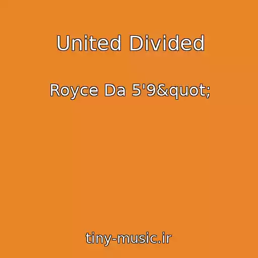 کاور آهنگ United Divided از Royce Da 5'9"