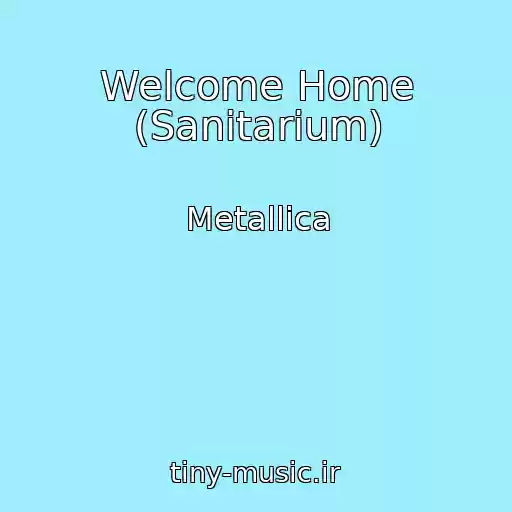 کاور آهنگ Welcome Home (Sanitarium) از Metallica