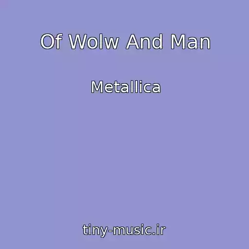 کاور آهنگ Of Wolw And Man از Metallica