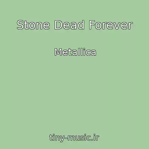 کاور آهنگ Stone Dead Forever از Metallica