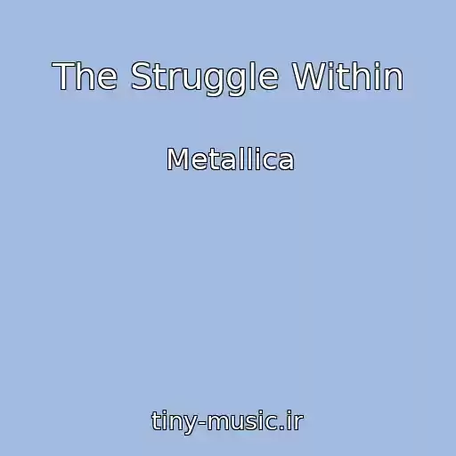 کاور آهنگ The Struggle Within از Metallica