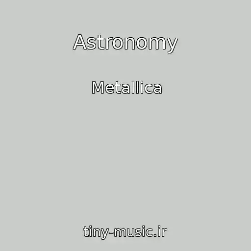 کاور آهنگ Astronomy از Metallica